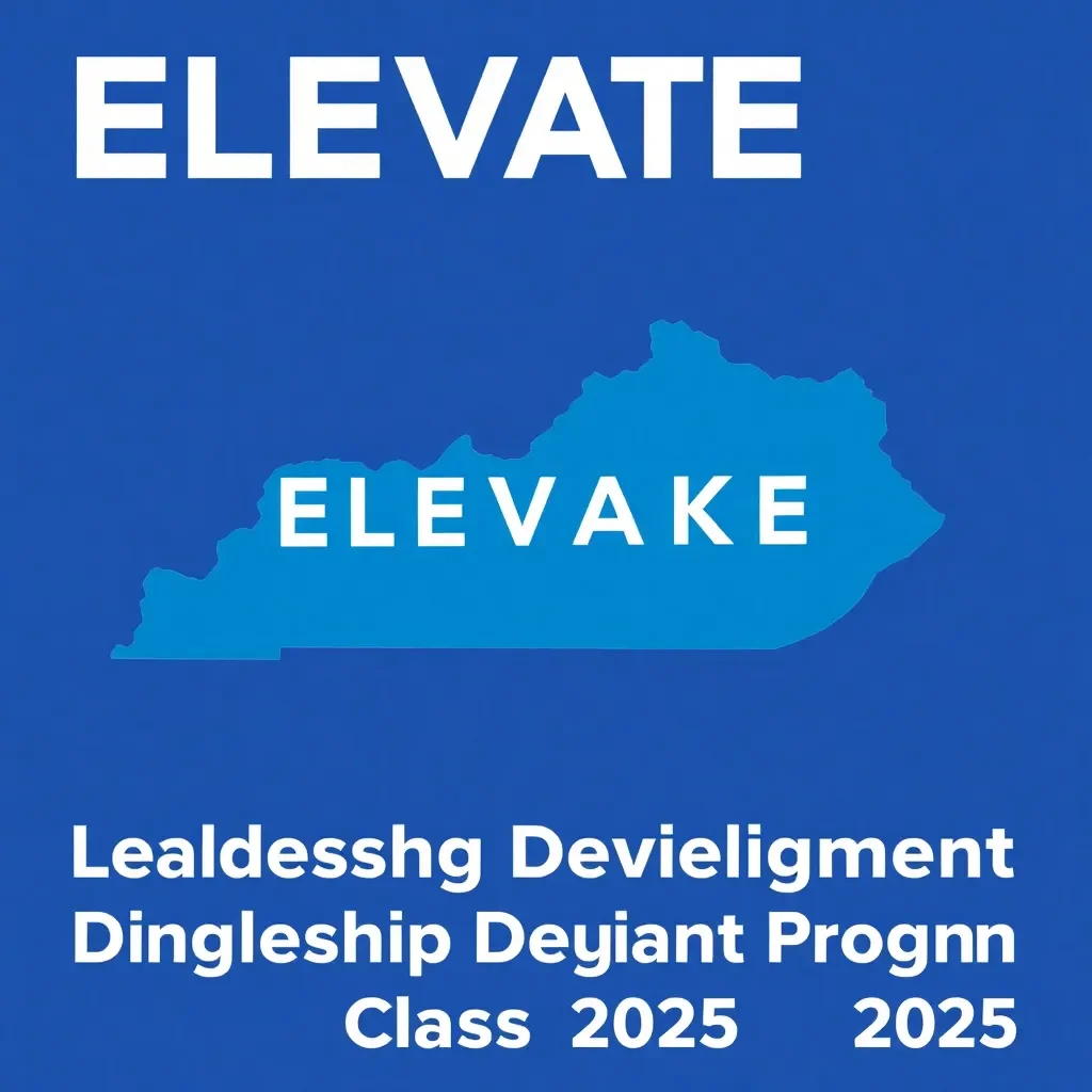 ELEVATE Kentucky Accepting Applications for Leadership Development Program Class of 2025